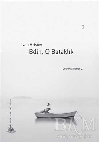 Bdin, O Bataklık