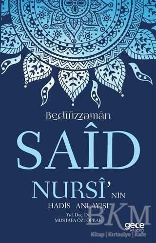 Bediüzzaman Said Nursi’nin Hadis Anlayışı