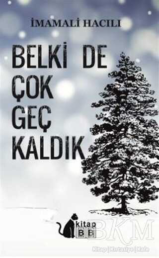 Belki De Çok Geç Kaldık kapağı