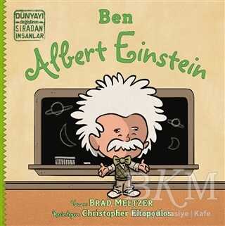 Ben Albert Einstein - Dünyayı Değiştiren Sıradan İnsanlar kapağı