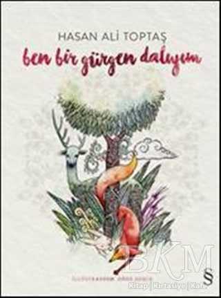 Ben Bir Gürgen Dalıyım
