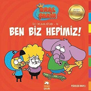 Ben Biz Hepimiz! - Kral Şakir İlk Okuma Kitabı 16 kapağı