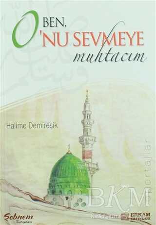 Ben O`nu Sevmeye Muhtacım