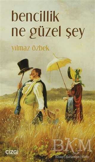 Bencillik Ne Güzel Şey