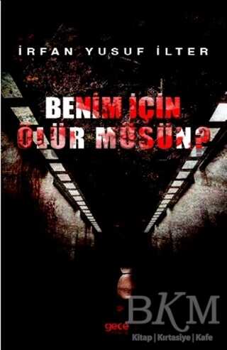Benim İçin Ölür Müsün? kapağı
