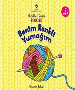 Benim Renkli Yumağım - Minikler Serisi Renkler kapağı