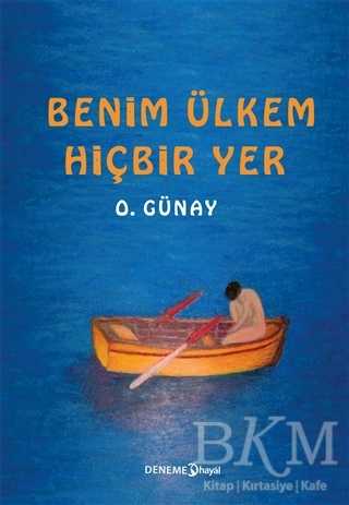 Benim Ülkem Hiçbir Yer