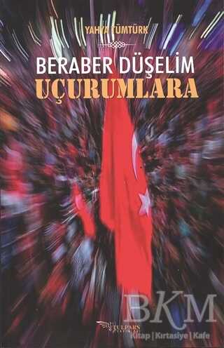 Beraber Düşelim Uçurumlara