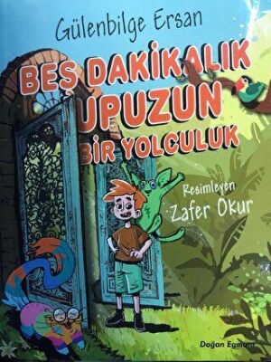 Beş Dakikalık Upuzun Bir Yolculuk