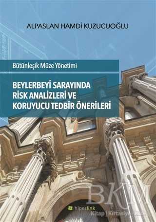 Beylerbeyi Sarayında Risk Analizleri ve Koruyucu Tedbir Önerileri