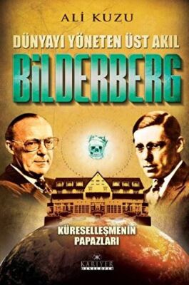 Bilderberg - Dünyayı Yöneten Üst Akıl