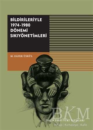 Bildirileriyle 1974-1980 Dönemi Sıkıyönetimleri