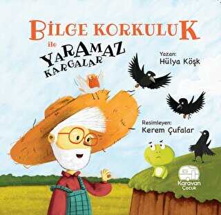 Bilge Korkuluk ile Yaramaz Kargalar kapağı