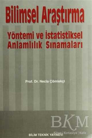 Bilimsel Araştırma Yöntemi ve İstatistiksel Anlamlılık Sınamaları