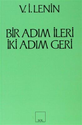 Bir Adım İleri İki Adım Geri Partimizdeki Bunalım