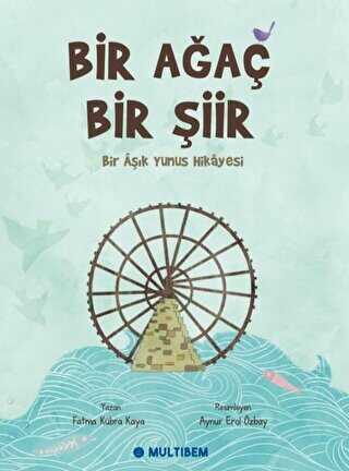 Bir Ağaç Bir Şiir - Bir Aşık Yunus Hikayesi kapağı