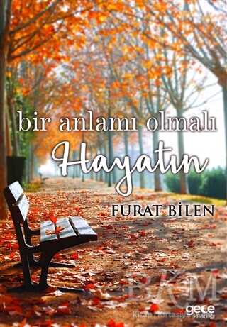 Bir Anlamı Olmalı Hayatın