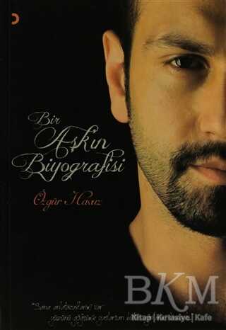 Bir Aşk’ın Biyografisi