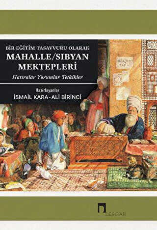 Bir Eğitim Tasavvuru Olarak Mahalle - Sıbyan Mektepleri