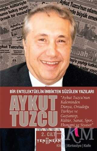 Bir Entelektüelin İmbikten Süzülen Yazıları - 2. Cilt kapağı