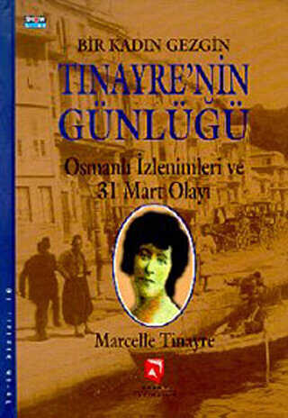 Bir Kadın Gezgin Tinayre’nin Günlüğü