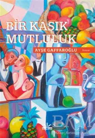 Bir Kaşık Mutluluk