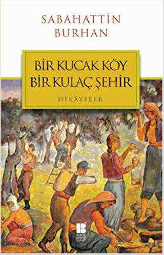 Bir Kucak Köy Bir Kulaç Şehir