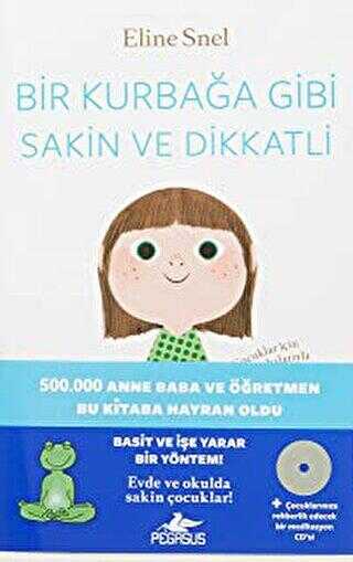 Bir Kurbağa Gibi Sakin ve Dikkatli