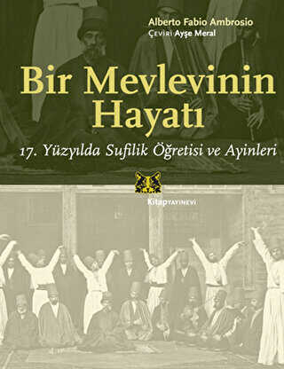 Bir Mevlevinin Hayatı
