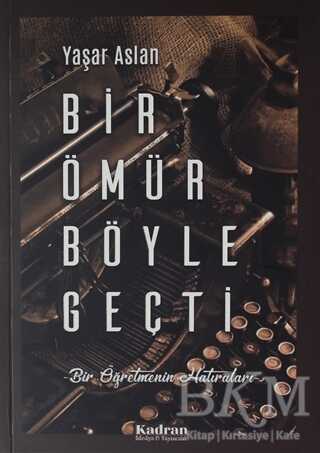 Bir Ömür Böyle Geçti kapağı