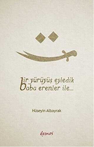 Bir Yürüyüş Eyledik Baba Erenler İle...