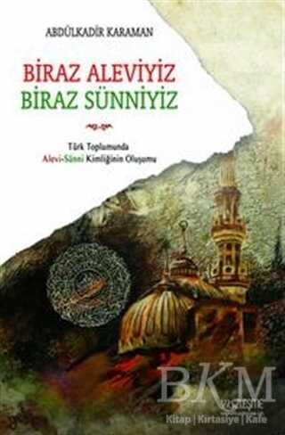 Biraz Aleviyiz, Biraz Sünniyiz