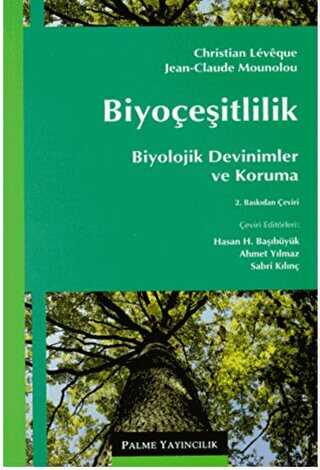 Biyoçeşitlilik: Biyolojik Devinimler ve Koruma