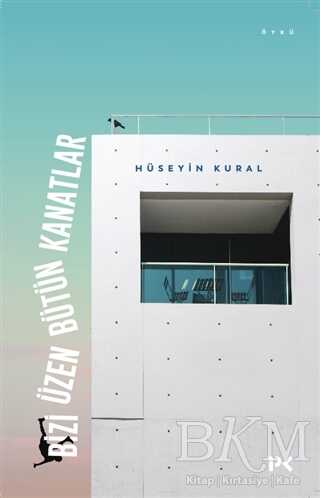 Bizi Üzen Bütün Kanatlar kapağı