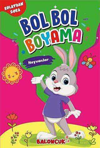 Hayvanlar - Kolaydan Zora Bol Bol Boyama kapağı