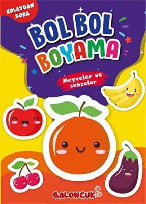 Meyveler ve Sebzeler - Kolaydan Zora Bol Bol Boyama kapağı