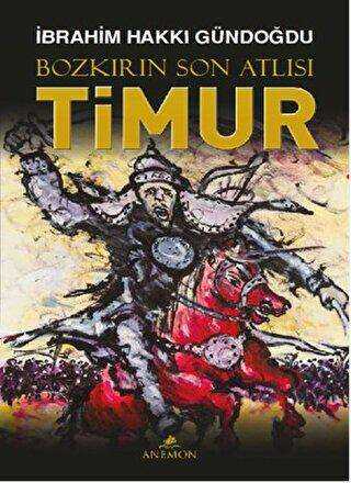 Bozkırın Son Atlısı Timur