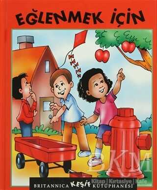 Britannica Keşif Kütüphanesi - Eğlenmek İçin