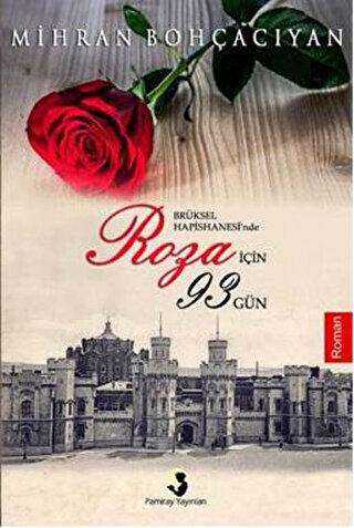 Brüksel Hapishanesi`nde Roza için 93 gün