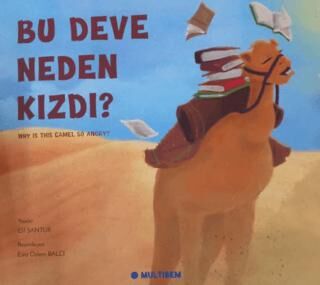 Bu Deve Neden Kızdı? Why is the Camel So Angry? kapağı