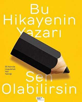 Bu Hikayenin Yazarı Sen Olabilirsin kapağı