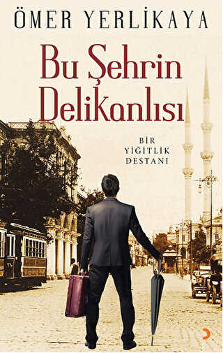 Bu Şehrin Delikanlısı