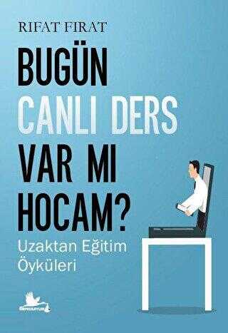 Bugün Canlı Ders Var Mı Hocam? kapağı