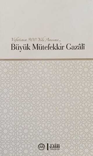 Büyük Mütefekkir Gazali