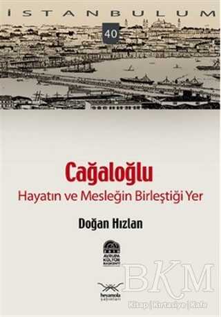 Cağaloğlu - Hayatın ve Mesleğin Birleştiği Yer kapağı