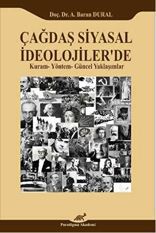 Çağdaş Siyasal İdeolojiler`de Kuram-Yöntem-Güncel Yaklaşımlar