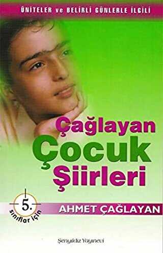 Çağlayan Çocuk Şiirleri - 5. Sınıflar İçin