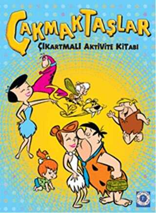 Çakmaktaşlar : Çıkartmalı Aktivite Kitabı