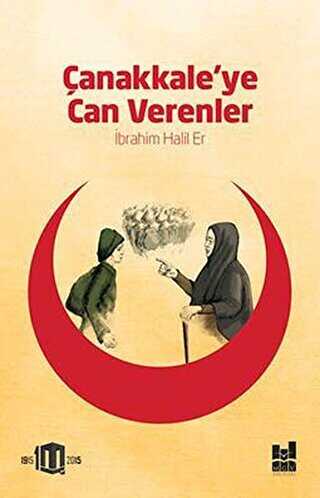 Çanakkale`ye Can Verenler kapağı