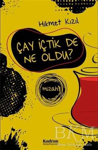 Çay İçtik De Ne Oldu? kapağı